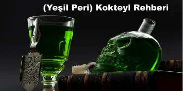 Yeşil Peri Kokteyl Rehberi